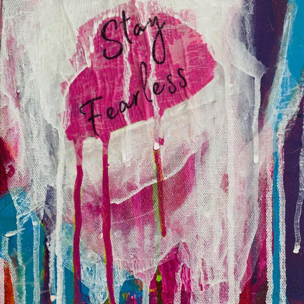 Stay Fearless Motivational Painting, 8"x8" Handmade Abstract Art On Canvas, OOAK